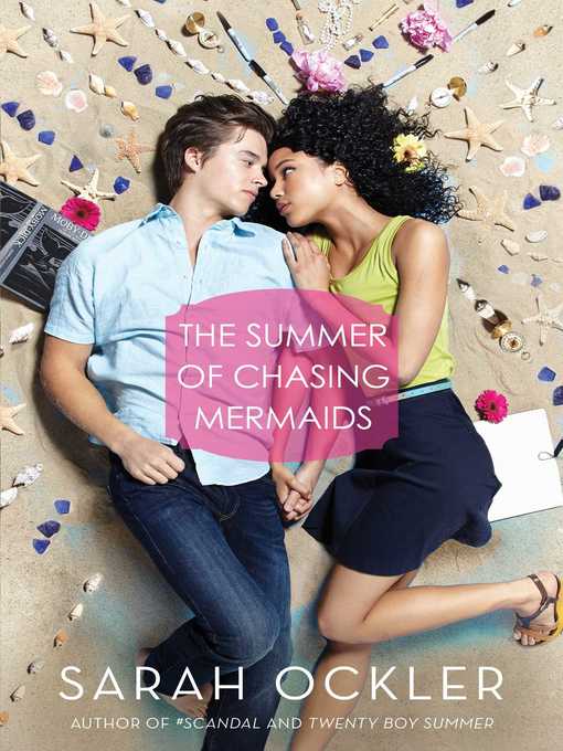Title details for The Summer of Chasing Mermaids by Sarah Ockler - Available